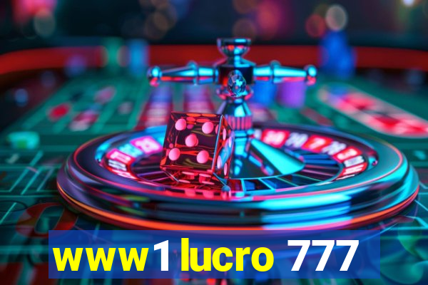 www1 lucro 777